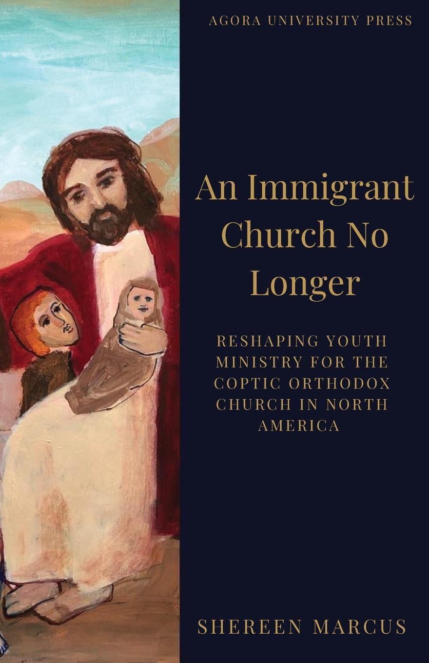 Cover: 9781950831098 | An Immigrant Church No Longer | Shereen Marcus | Taschenbuch | 2020