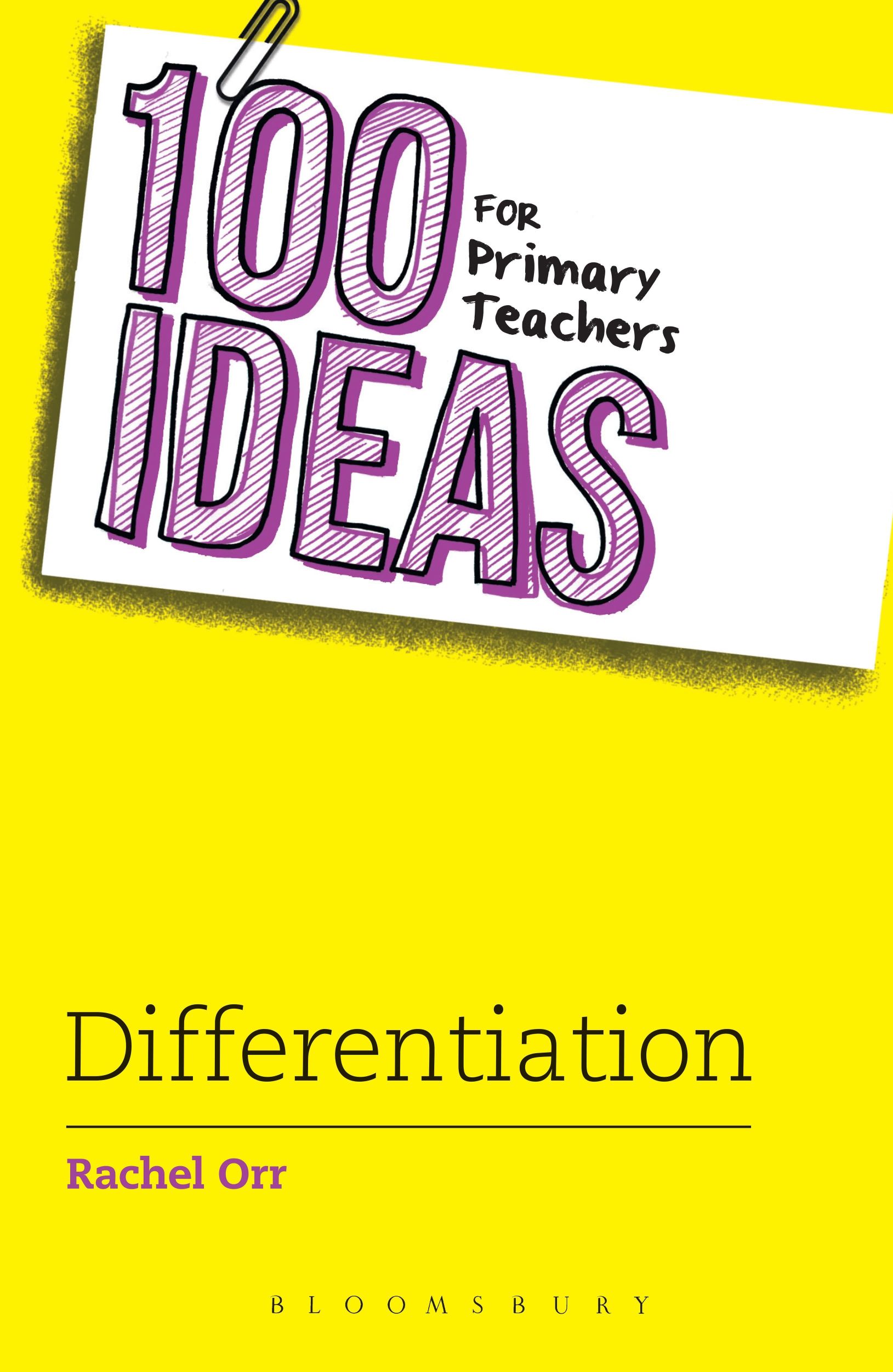 Cover: 9781472941350 | 100 Ideas for Primary Teachers: Differentiation | Rachel Orr | Buch