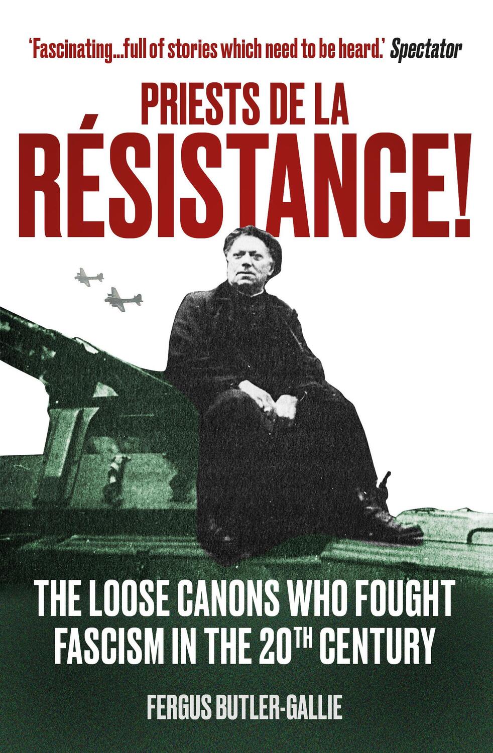 Cover: 9781786078308 | Priests de la Resistance! | The Revd Fergus Butler-Gallie | Buch