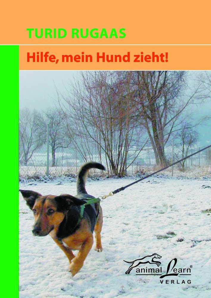 Cover: 9783936188110 | Hilfe, mein Hund zieht! | Turid Rugaas | Taschenbuch | Deutsch | 2004