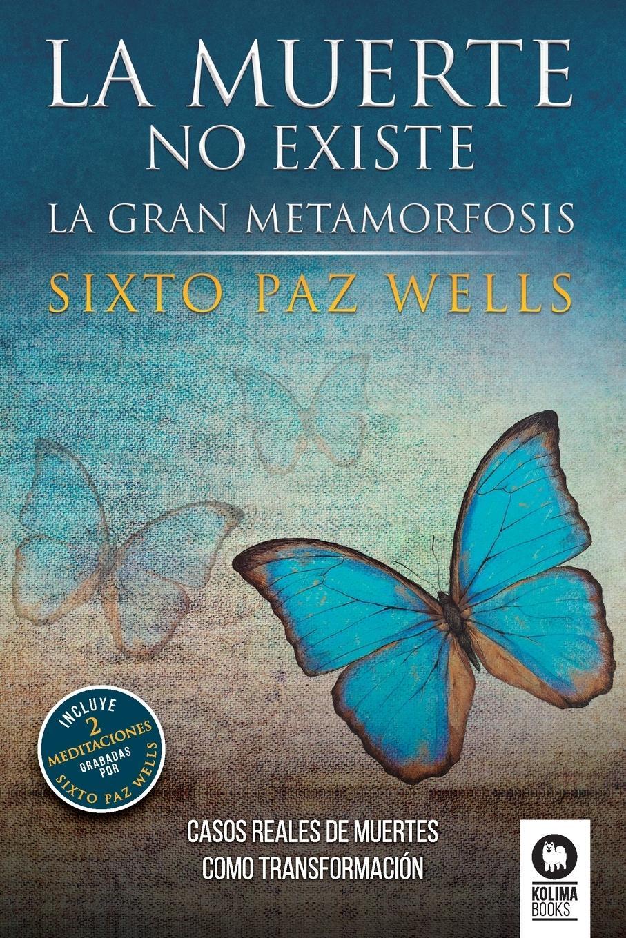Cover: 9788418263057 | La muerte no existe | La gran metamorfosis | Sixto Paz Wells | Buch