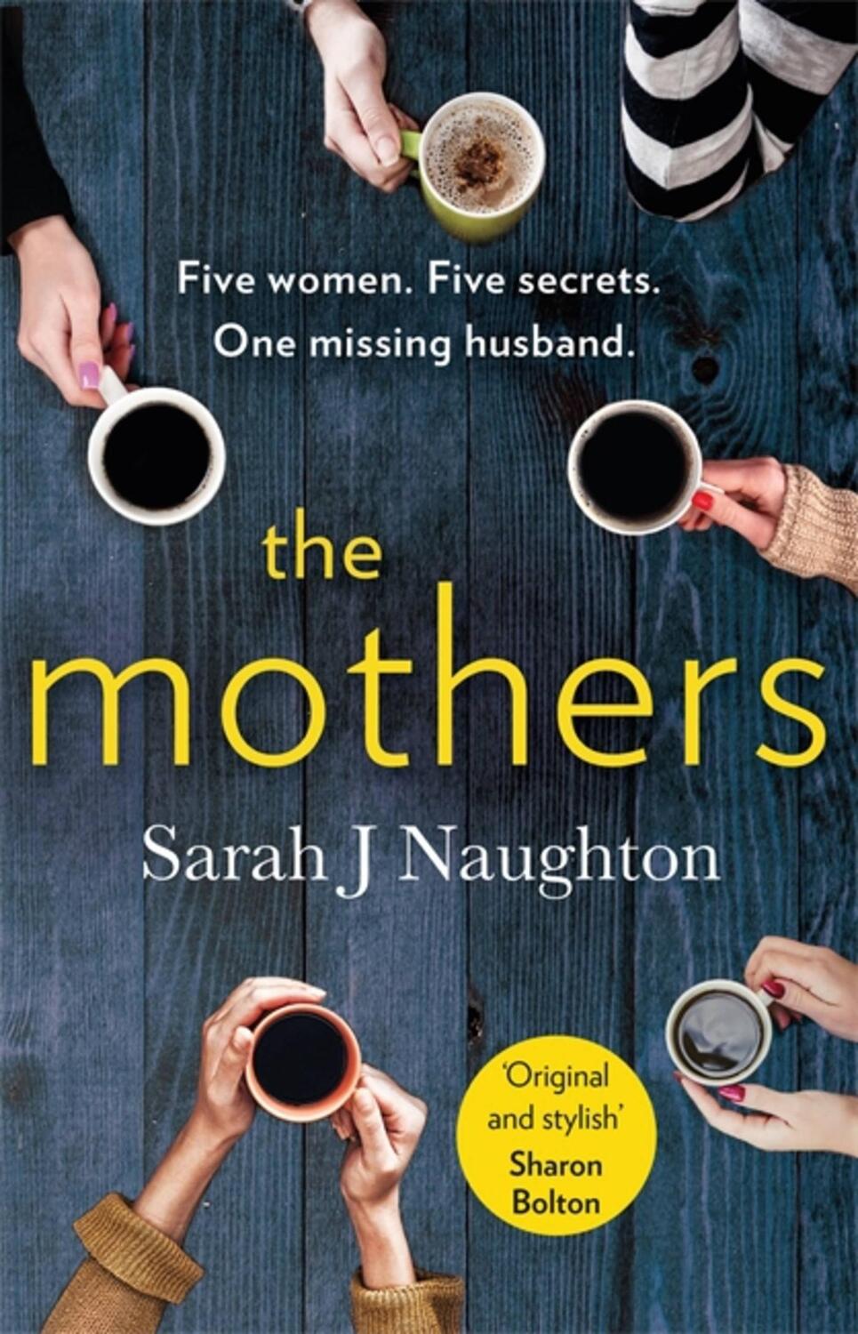 Cover: 9781409184607 | The Mothers | Five women. Five secrets. One missing husband. | Buch