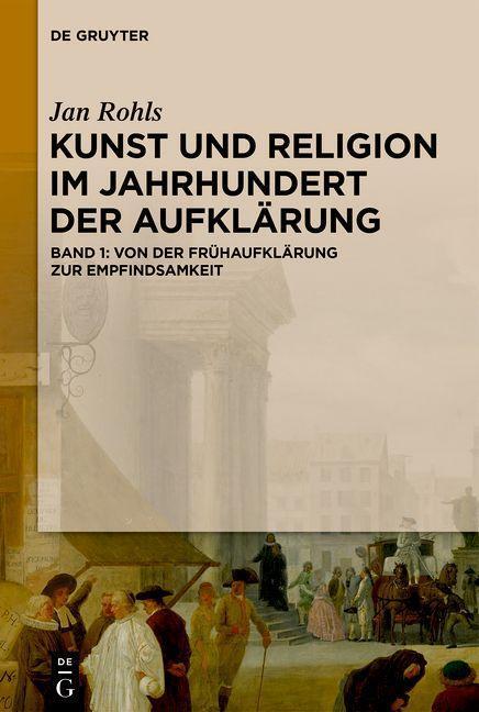Cover: 9783111389783 | Von der Frühaufklärung zur Empfindsamkeit | Jan Rohls | Buch | X