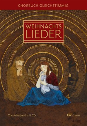 Cover: 9783899482034 | Weihnachtslieder, Chorbuch gleichstimmig, Chorleiterband, m. Audio-CD
