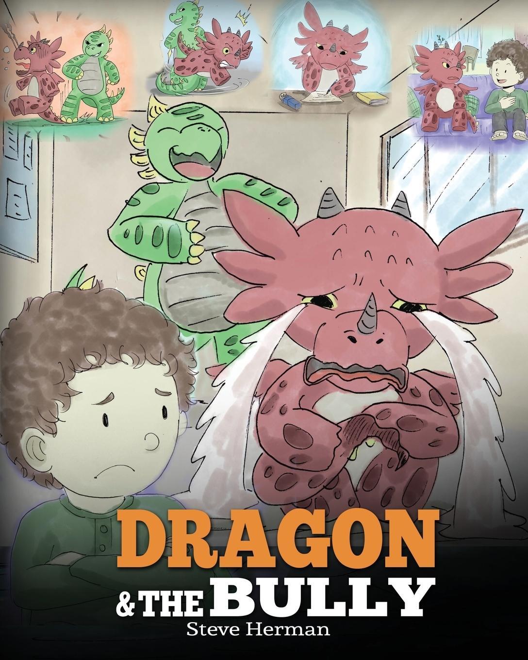 Cover: 9781948040143 | Dragon and The Bully | Steve Herman | Taschenbuch | My Dragon Books