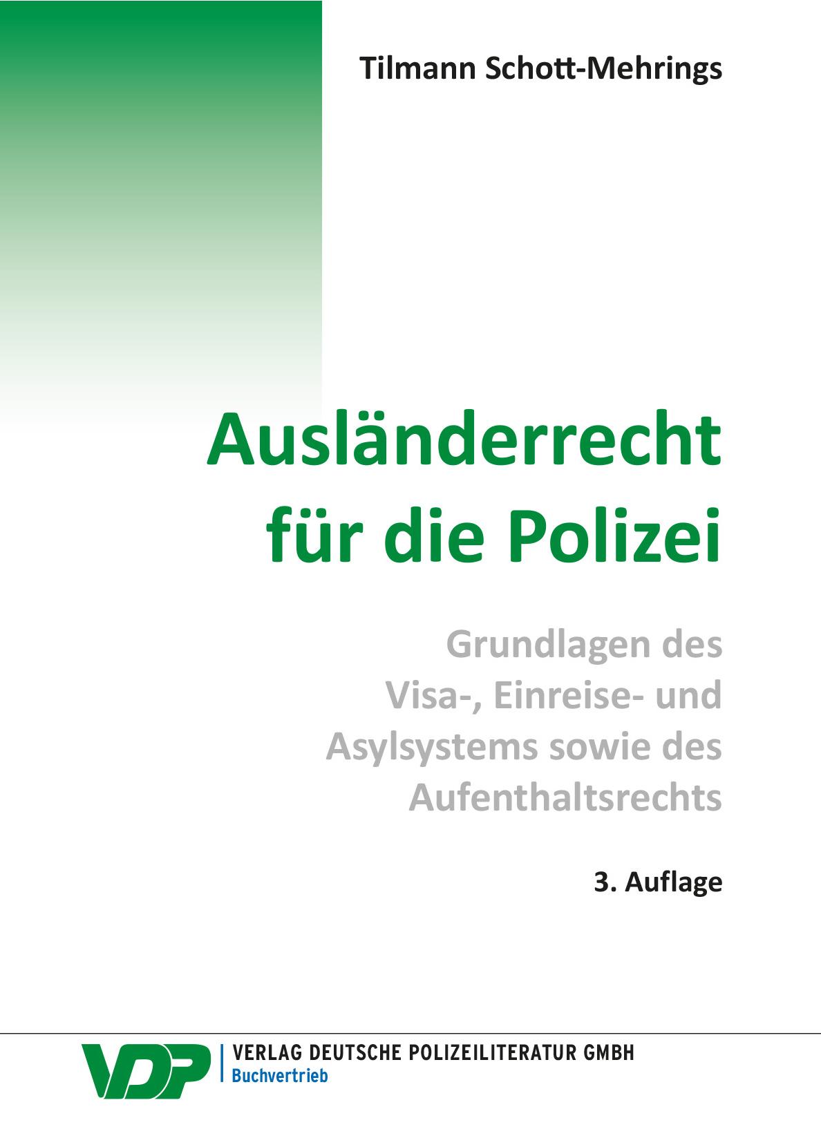 Cover: 9783801109516 | Ausländerrecht für die Polizei | Tilmann Schott-Mehrings | Taschenbuch