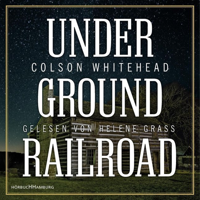 Cover: 9783957130990 | Underground Railroad, 7 Audio-CD | 7 CDs | Colson Whitehead | Audio-CD
