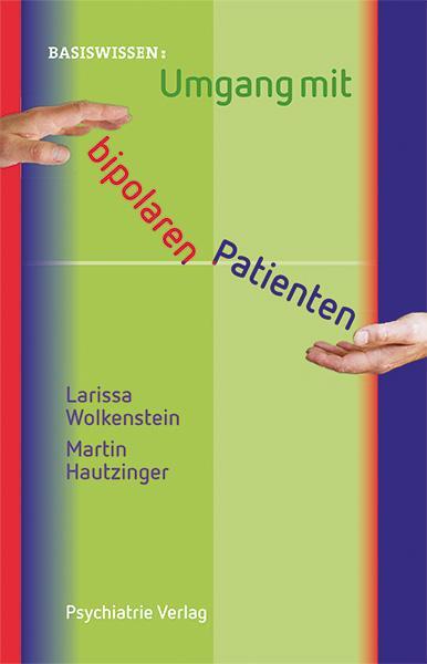 Cover: 9783884145685 | Umgang mit bipolaren Patienten | Larissa Wolkenstein (u. a.) | Buch