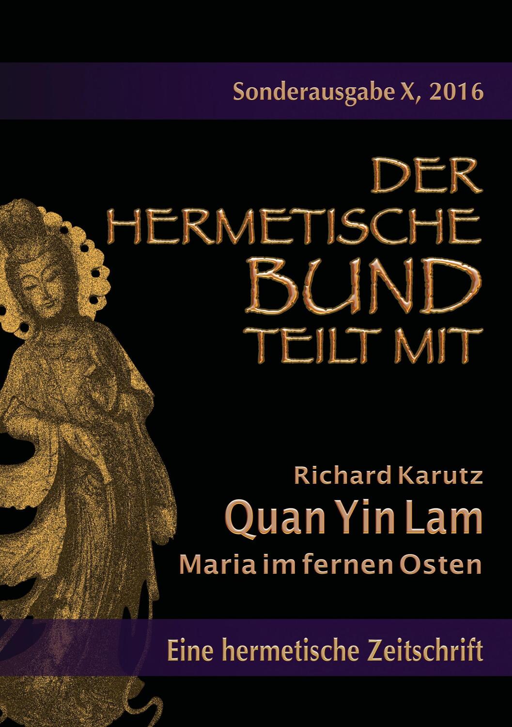 Cover: 9783741276439 | Quan Yin Lam - Maria im fernen Osten | Richard Karutz | Taschenbuch