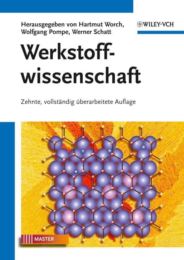 Cover: 9783527323234 | Werkstoffwissenschaft | Hartmut Worch (u. a.) | Buch | XIV | Deutsch