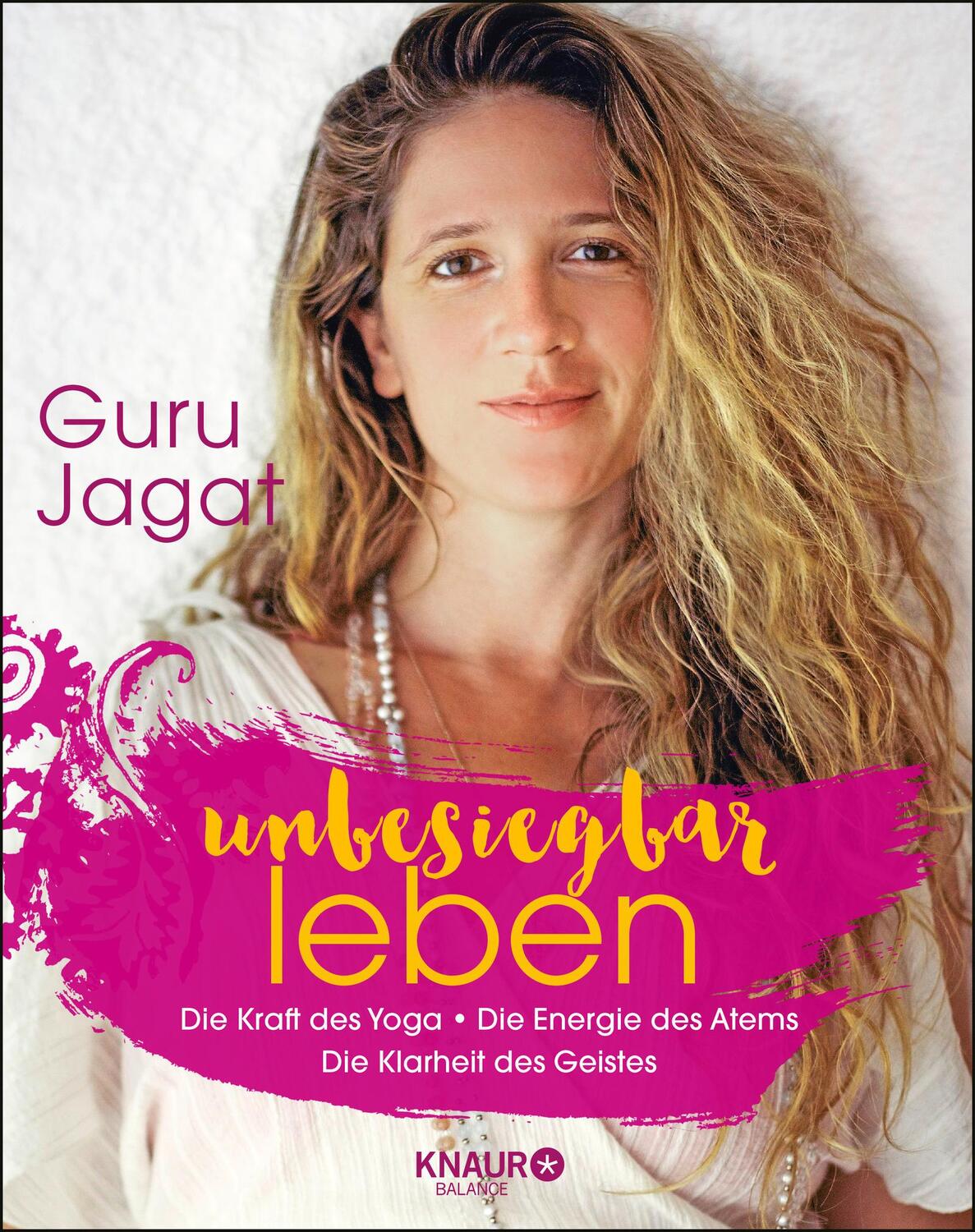 Cover: 9783426675601 | unbesiegbar leben | Guru Jagat | Taschenbuch | Deutsch | 2018