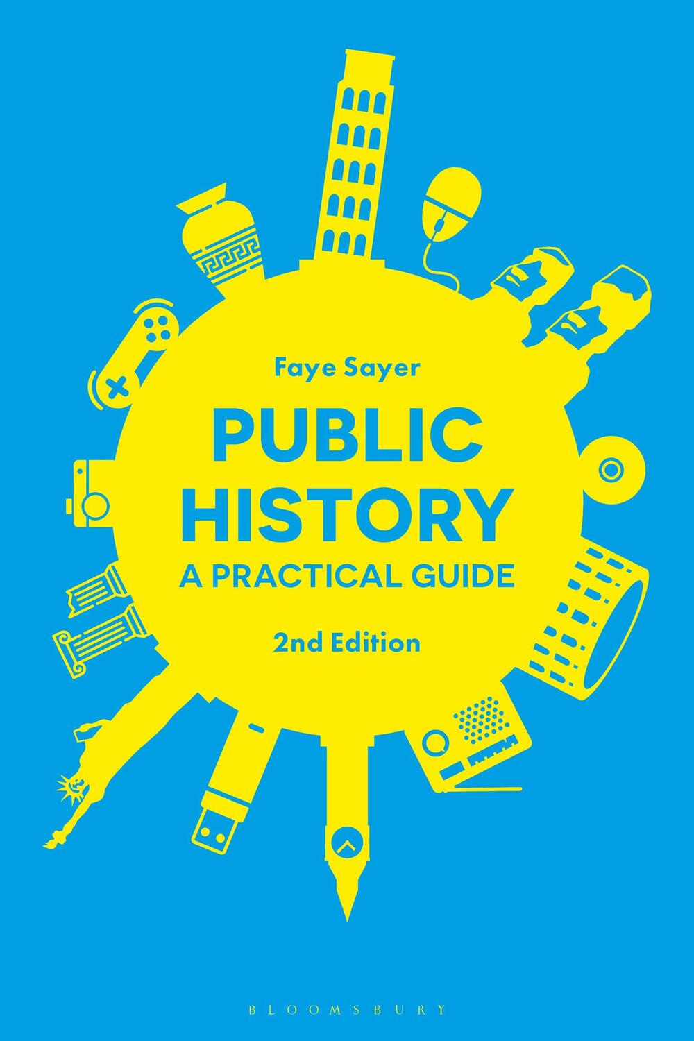 Cover: 9781350051294 | Public History | A Practical Guide | Dr Faye Sayer | Taschenbuch