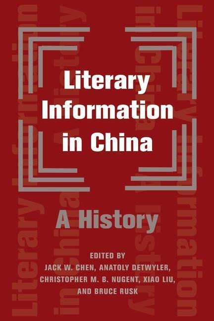 Cover: 9780231195522 | Literary Information in China | A History | Buch | Gebunden | Englisch