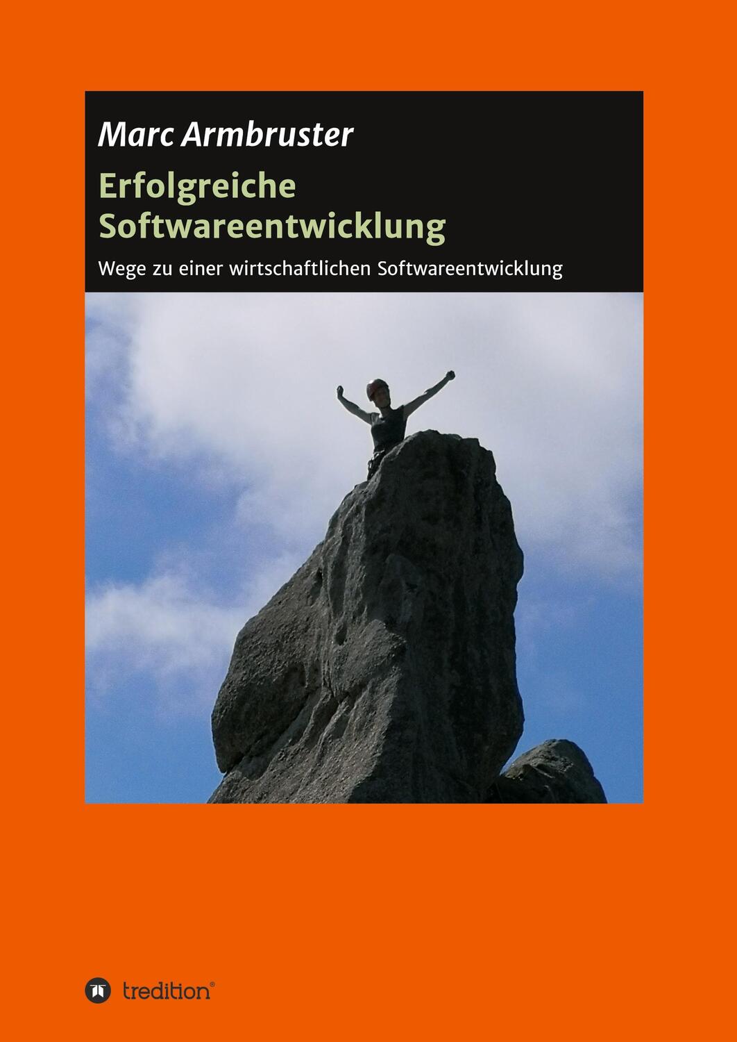 Cover: 9783347155183 | Erfolgreiche Softwareentwicklung | Marc Armbruster | Taschenbuch