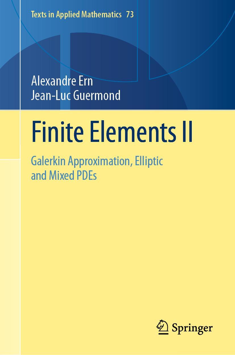 Cover: 9783030569228 | Finite Elements II | Galerkin Approximation, Elliptic and Mixed PDEs