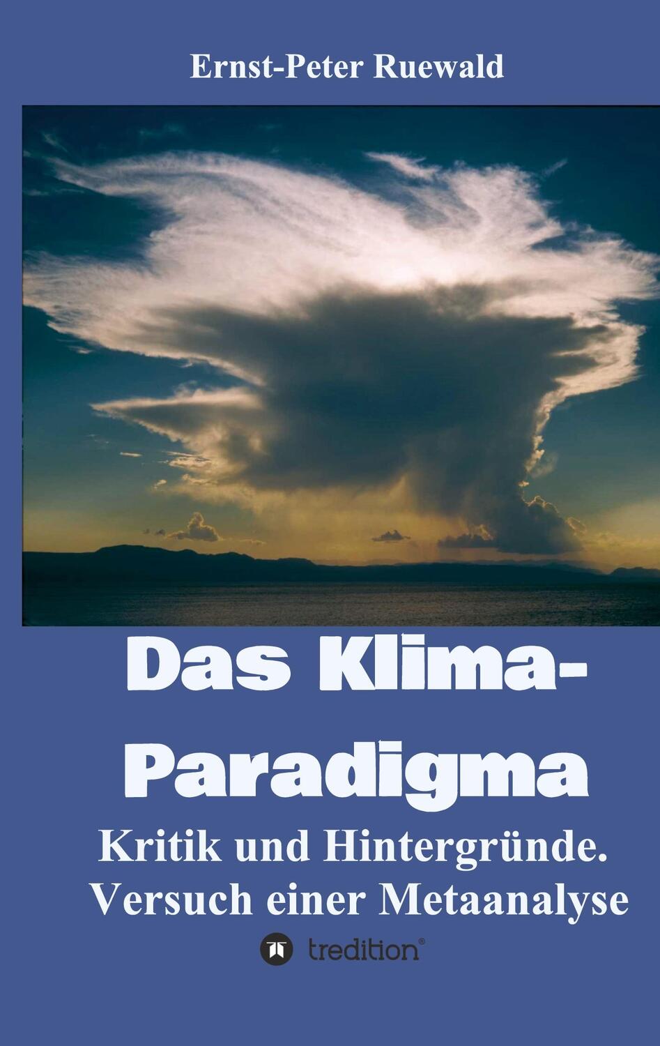 Cover: 9783347119017 | Das Klima-Paradigma | Ernst-Peter Ruewald | Buch | 192 S. | Deutsch