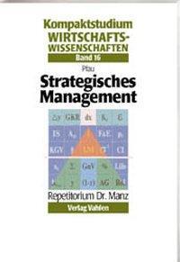 Cover: 9783800627622 | Strategisches Management | Kompaktstudium Wirtschaftswissenschaften 16