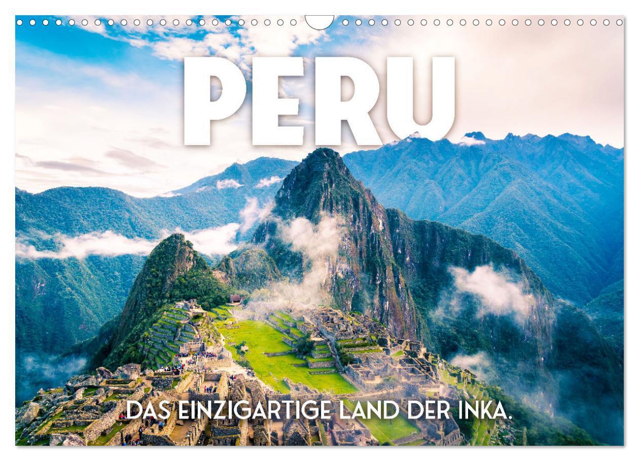 Cover: 9783675789258 | Peru - Das einzigartige Land der Inkas. (Wandkalender 2024 DIN A3...