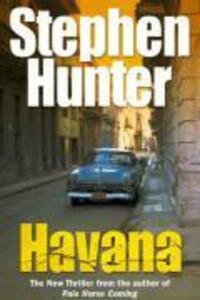 Cover: 9780099471448 | Havana | Stephen Hunter | Taschenbuch | Kartoniert / Broschiert | 2004