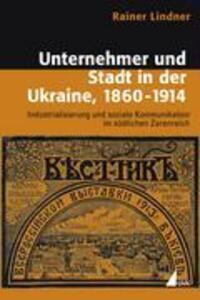 Cover: 9783896696090 | Unternehmer und Stadt in der Ukraine, 1860-1914 | Rainer Lindner | UVK