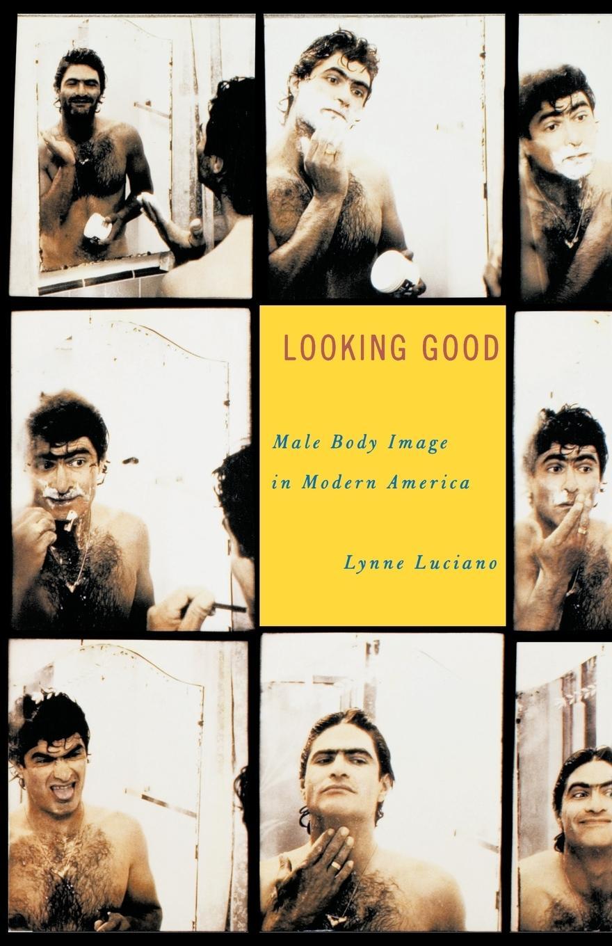 Cover: 9780809066384 | Looking Good | Male Body Image in Modern America | Lynne Luciano
