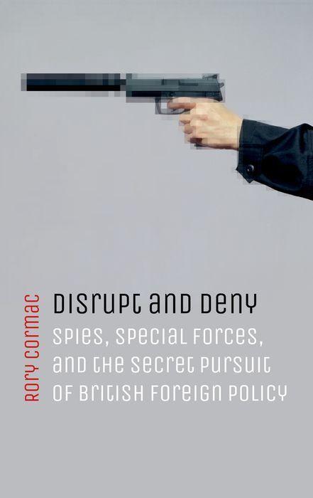 Cover: 9780198784609 | Disrupt and Deny | Rory Cormac | Taschenbuch | Kartoniert / Broschiert