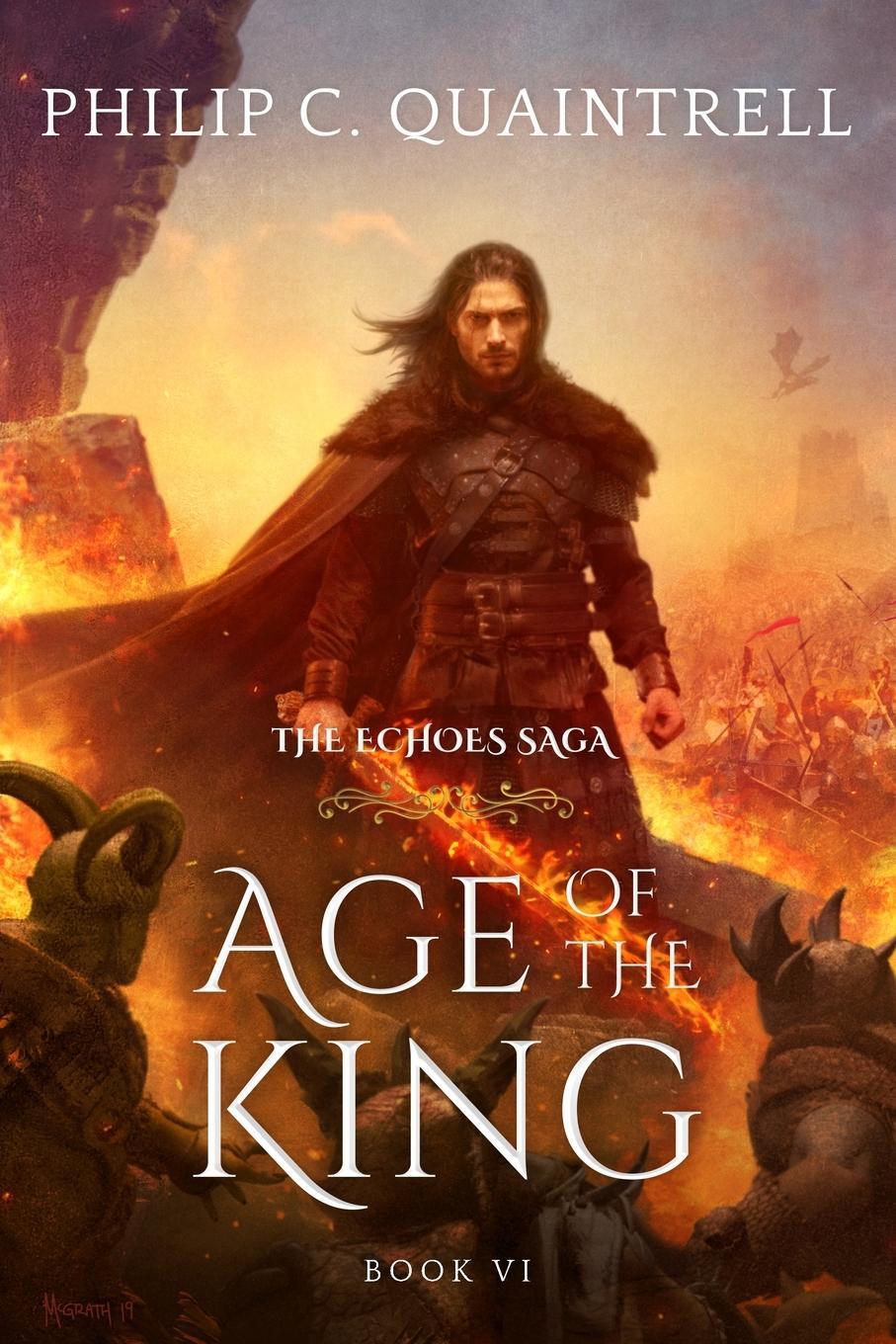 Cover: 9781916610057 | Age of the King | (The Echoes Saga: Book 6) | Philip C. Quaintrell