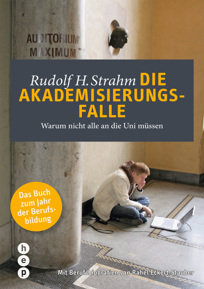 Cover: 9783035500172 | Die Akademisierungsfalle | Rudolf H. Strahm | Taschenbuch | 2014
