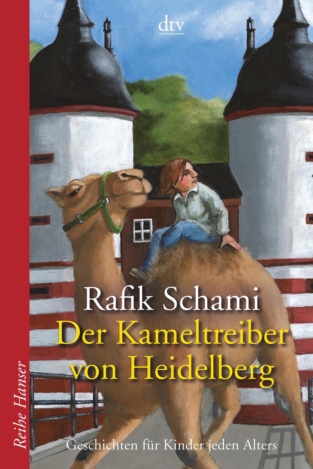 Cover: 9783423623742 | Der Kameltreiber von Heidelberg | Geschichten für Kinder jeden Alters