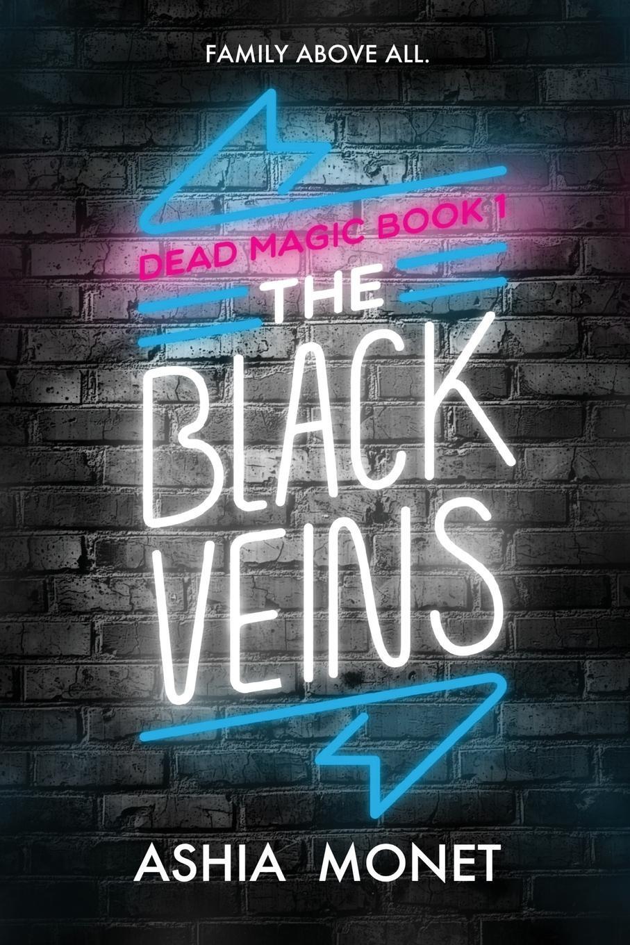 Cover: 9781733245814 | The Black Veins | Ashia Monet | Taschenbuch | Dead Magic | Paperback