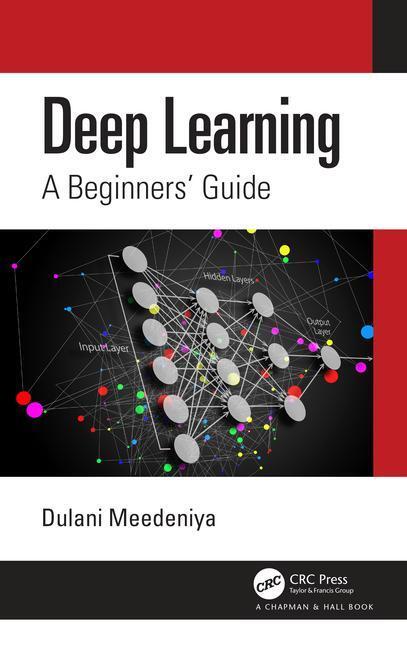 Cover: 9781032473246 | Deep Learning | A Beginners' Guide | Dulani Meedeniya | Buch | 2023