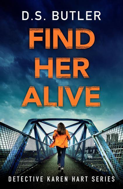 Cover: 9781542036276 | Find Her Alive | D. S. Butler | Taschenbuch | Detective Karen Hart