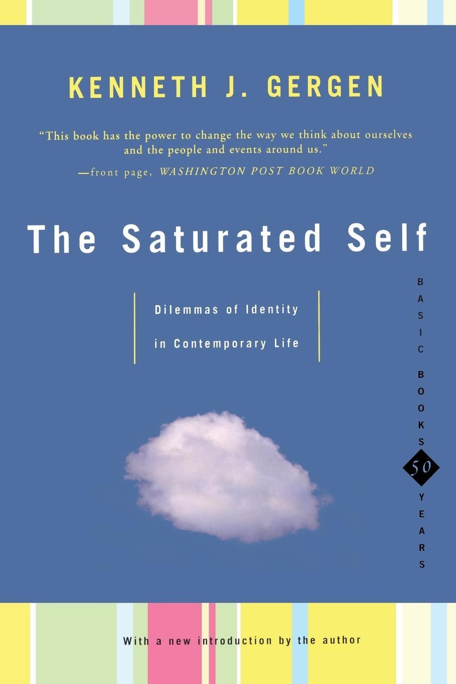 Cover: 9780465071852 | The Saturated Self | Delimmas of Identity in Contemporary Life | Buch