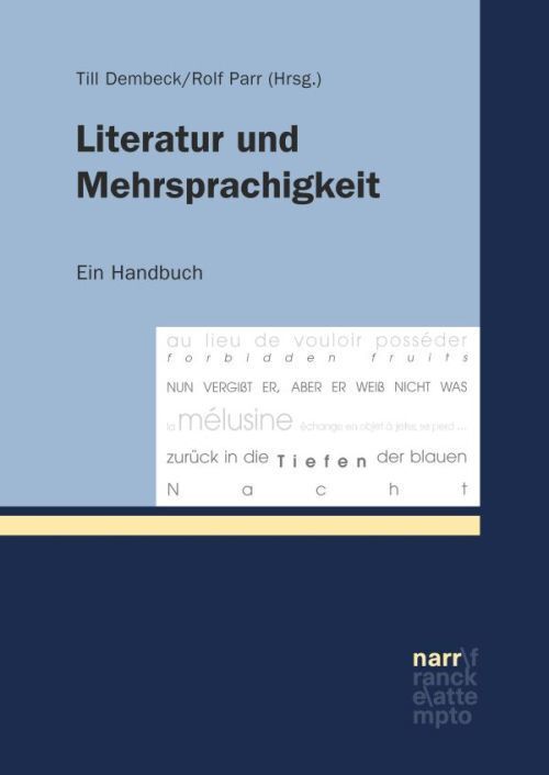 Cover: 9783823369110 | Literatur und Mehrsprachigkeit | Ein Handbuch | Till Dembeck (u. a.)