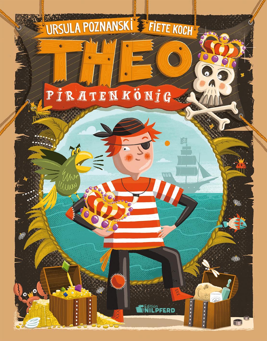 Cover: 9783707452457 | Theo Piratenkönig | Ursula Poznanski | Buch | Edition Nilpferd | 48 S.