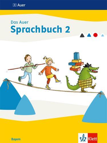Cover: 9783120073628 | Das Auer Sprachbuch 2. Schulbuch Klasse 2. Ausgabe Bayern | Buch