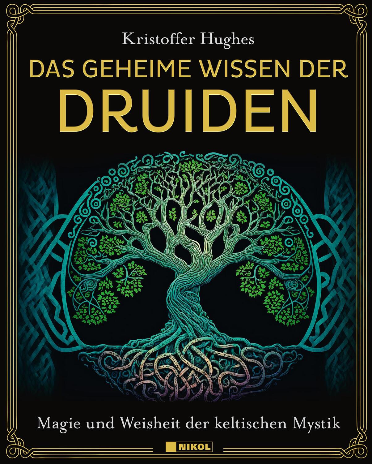 Cover: 9783868207873 | Das geheime Wissen der Druiden | Kristoffer Hughes | Buch | 320 S.