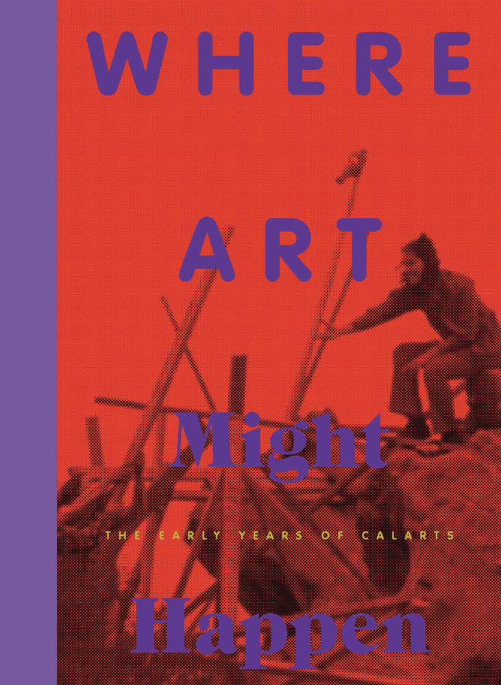Cover: 9783791378091 | Where Art Might Happen (engl./dt.) | The Early Years of CalArts | Buch