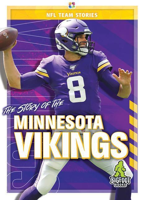 Cover: 9781645192374 | The Story of the Minnesota Vikings | Craig Ellenport | Buch | Gebunden