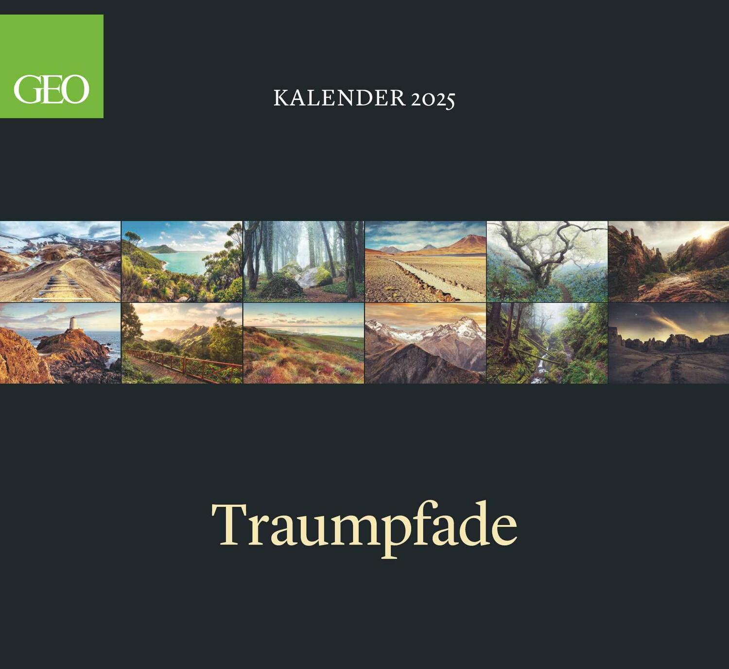 Cover: 4002725988690 | GEO Klassiker: Traumpfade 2025 - Wand-Kalender - Reise-Kalender -...