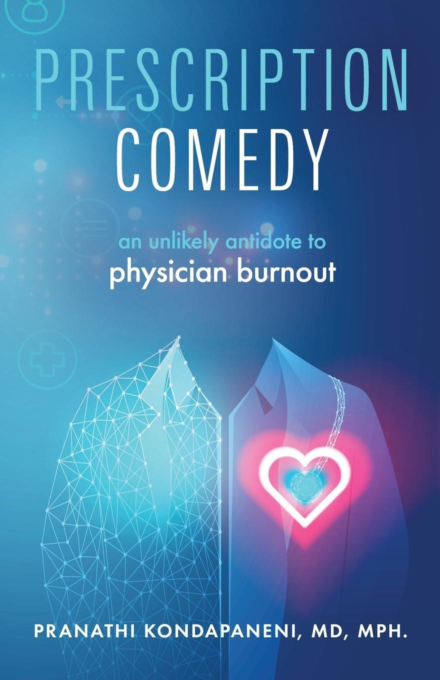 Cover: 9781989059173 | Prescription Comedy | An Unlikely Antidote to Physician Burnout | Buch