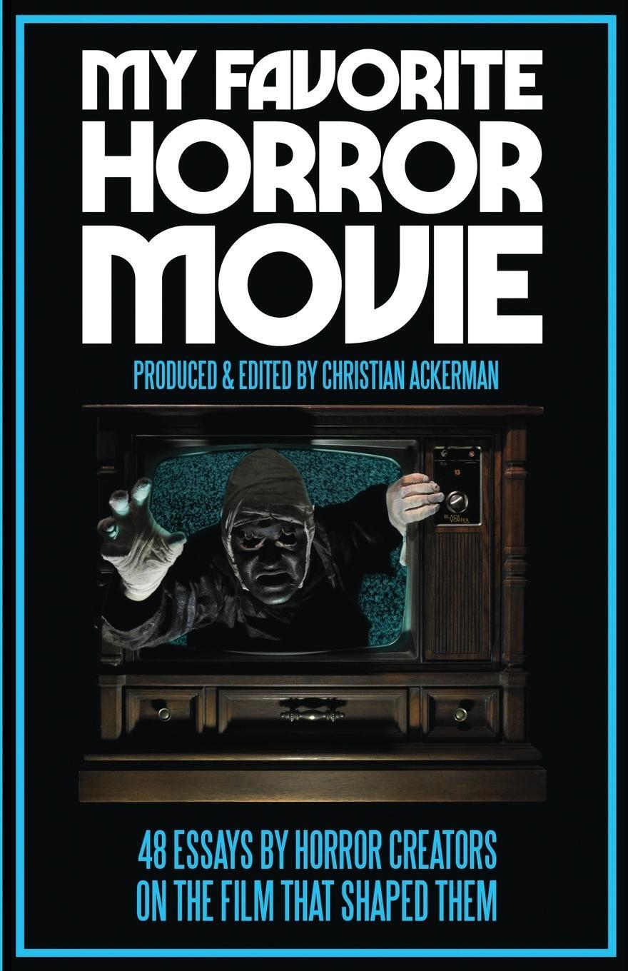 Cover: 9781732270206 | My Favorite Horror Movie | Christian Ackerman | Taschenbuch | Englisch