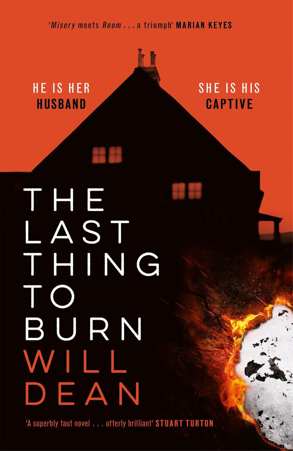 Cover: 9781529307054 | The Last Thing to Burn | Will Dean | Buch | Gebunden | Englisch | 2021