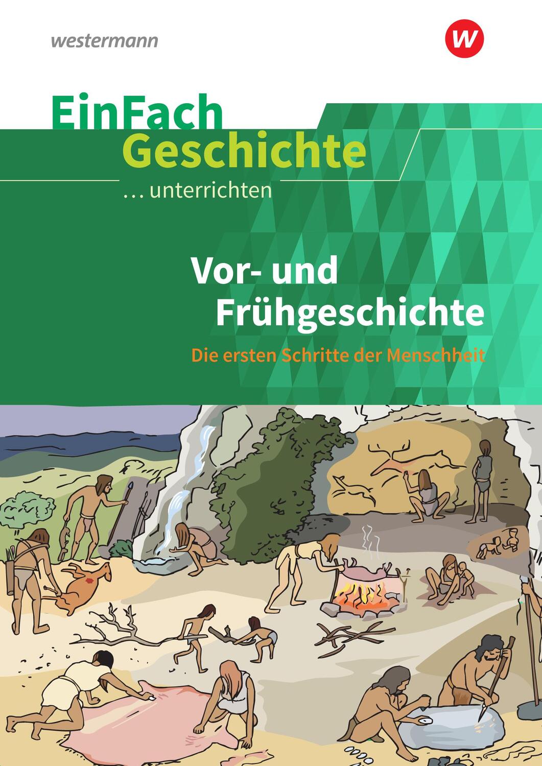 Cover: 9783140247467 | Vor- und Frühgeschichte. EinFach Geschichte ...unterrichten | Buch