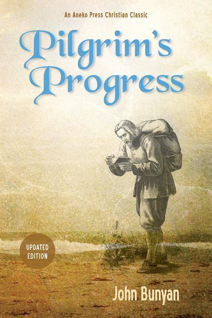 Cover: 9781622453313 | Pilgrim's Progress (Parts 1 &amp; 2): Updated, Modern English. More...