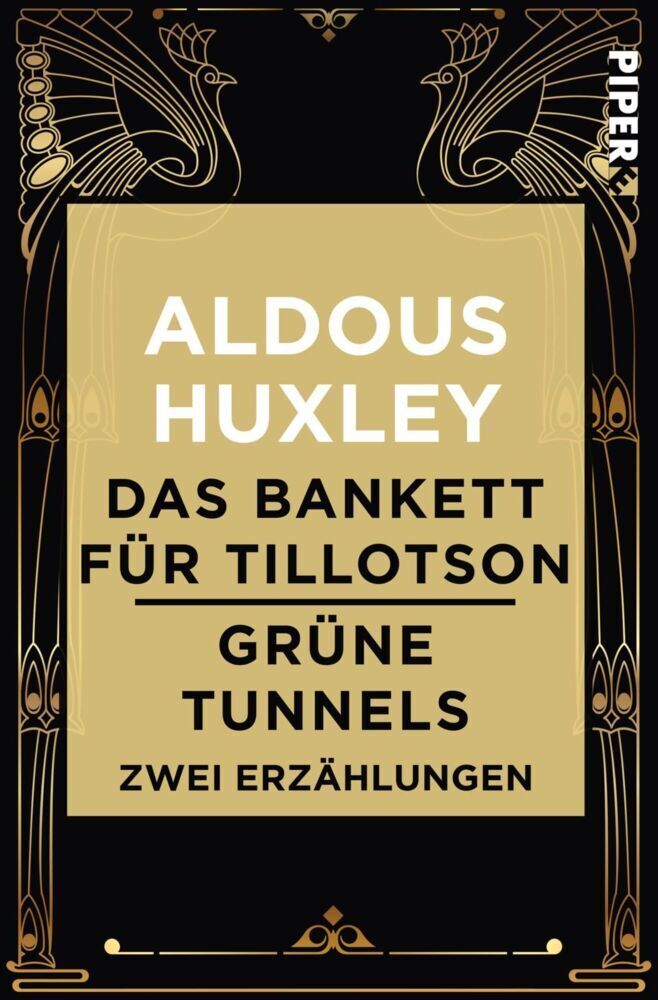 Cover: 9783492501064 | Das Bankett für Tillotson / Grüne Tunnels | Zwei Erzählungen | Huxley