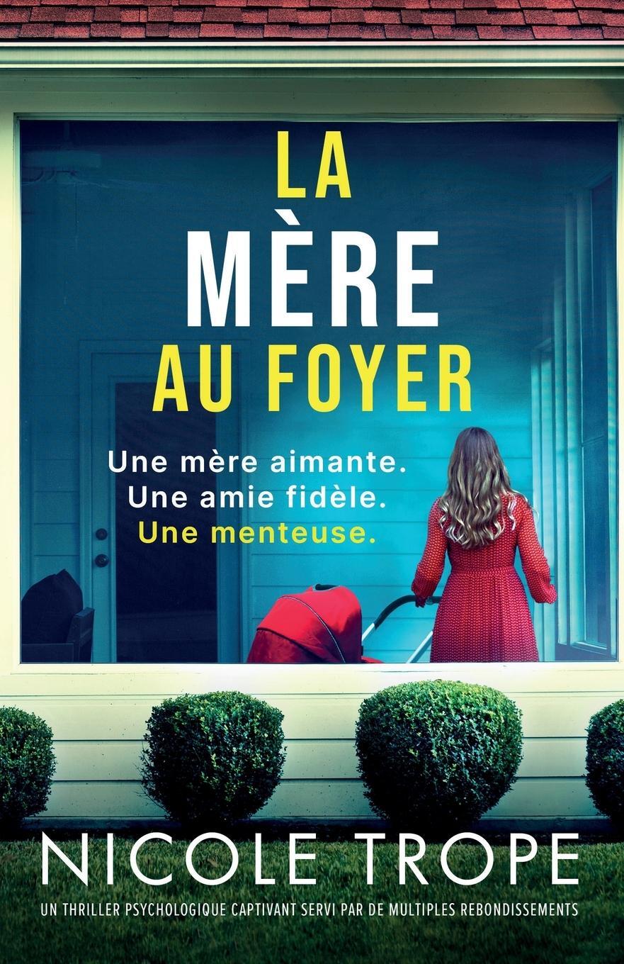 Cover: 9781835255216 | La Mère au foyer | Nicole Trope | Taschenbuch | Paperback | 2024