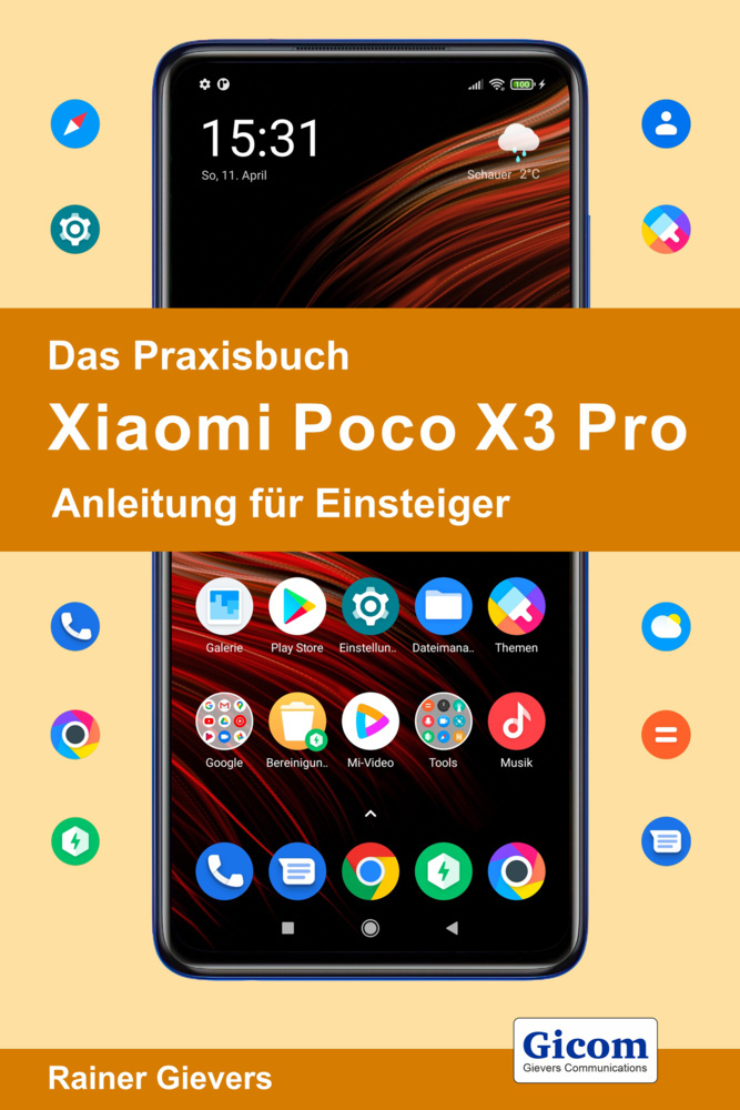 Cover: 9783964691460 | Das Praxisbuch Xiaomi Poco X3 Pro - Anleitung für Einsteiger | Gievers