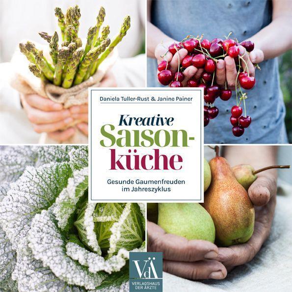 Cover: 9783990522493 | Kreative Saisonküche | Gesunde Gaumenfreuden im Jahreszyklus | Buch