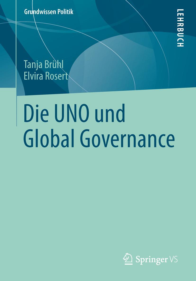 Cover: 9783658001421 | Die UNO und Global Governance | Elvira Rosert (u. a.) | Taschenbuch